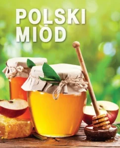 Polski miód praca zbiorowa